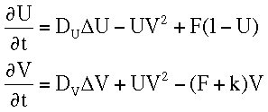 U_t = D_u LAPLACE U - U V^2 + F(1-U) & V_t = D_v LAPLACE V + U V^2 - (F+k)V